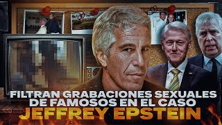 Filtran GRABACIONES SỄXUALỄS de FAMOSOS del CASO JEFFREY EPSTEIN Real [upl. by Aileahcim434]