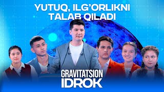 YUTUQILG’ORLIKNI TALAB QILADI  GRAVITATSION IDROK  INTELEKTUAL SHOU [upl. by Clem509]