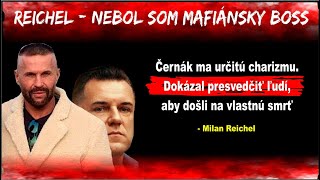 Reichel  Nebol som mafiánsky boss [upl. by Oivatco]