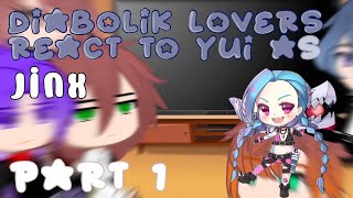 • Diabolik Lovers React to Yui as Jinx • Gacha Reaction Video •Part 2 coming up• [upl. by Guttery]