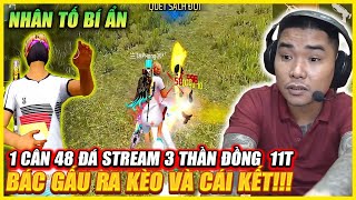 FREE FIRE  NHÂN TÀI BÍ ẨN 1 CÂN 48 ĐÁ STREAMS 3 PHÁ THẦN ĐỒNG 11T  BÁC GẤU RA KÈO TRỰC TIẾP [upl. by Notgnihsaw658]