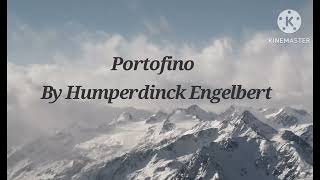 Portofino  Humperdinck Engelbert [upl. by Fortna]