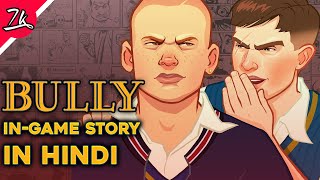 Bully Game Story Summarized in Hindi [upl. by Ayifa]