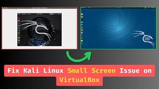 How to Fix Kali Linux Small Screen Issue on VirtualBox  Quick amp Easy Tutorial [upl. by Lonee250]