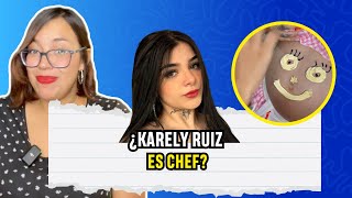 ¿Karely Ruiz es chef [upl. by Guillaume]