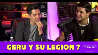 ASERTIVO EP 39 CON GERU Y SU LEGION 7 [upl. by Ahcmis637]