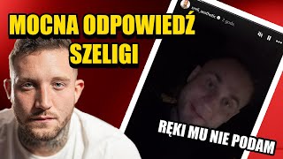 SZELIGA ODPOWIADA BOXDELOWI grozi spotkaniem [upl. by Arnelle499]