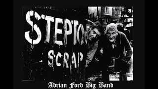 Steptoe amp Son  Adrian Ford Big Band  Ron Grainer [upl. by Grobe155]