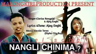 karbi Christian Gospel Song official Clerisa Rongpipi amp Ajoy Enghirealising Soon [upl. by Eirena]