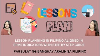 LESSON PLANNING IN FILIPINO ALIGNED WITH RPMS INDICATORS  PAGSULAT NG BANGHAY ARALIN SA FILIPINO [upl. by Mei]