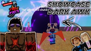 SHOWCASE DARK AWK TWO PIECE  ROBLOX [upl. by Alla]