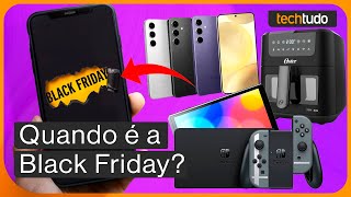 Quando é a BLACK FRIDAY Os melhores produtos para COMPRAR COM DESCONTO [upl. by Jelena]