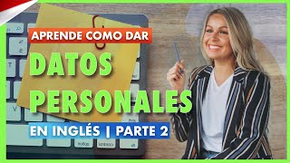 Como dar mis datos personales en ingles  pronunciación  parte 2 [upl. by Lewie]