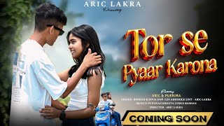 TEASER  TOR SE PYAAR KARONA  NAGPURI LOVE SONG  ARIC amp PURNIMA  SINGER Roshan singh amp Divya [upl. by Suzan983]