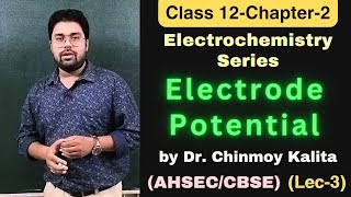 Electrode PotentialElectrochemistryClass 12BSc Chemistry ahsec bscchemistry ncertchemistry [upl. by Llenehs]