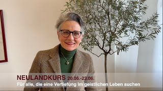 Neulandkurs – Für alle die eine Vertiefung im geistlichen Leben suchen vom 2006230624 [upl. by Koehler]