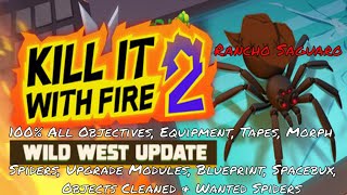 Kill It With Fire 2  Rancho Saguaro 100 All Objectives [upl. by Penni]