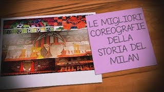 Le migliori coreografie della storia del Milan [upl. by Toile]