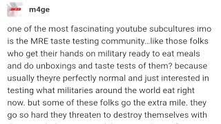 One Of The Most Fascinating YouTube Subcultures The MRE Taste Testing Community [upl. by Akimot]