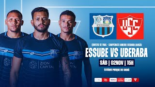 CAMPEONATO MINEIRO DA SEGUNDA DIVISÃO 2024 QUARTAS DE FINAL  ESSUBE VS UBERABA [upl. by Irrot]