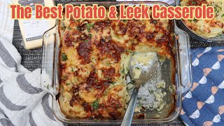 The Best Potato amp Leek Casserole [upl. by Nivac]