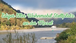 Ediger Eller Wohnmobil Stellplatz an der Mosel [upl. by Haggar]