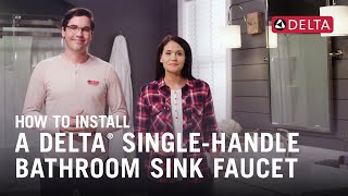 How to Install a Delta® SingleHandle Bathroom Sink Faucet [upl. by Eilujna654]