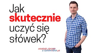 Jak skutecznie uczyć się słówek  Angielski z Darkiem [upl. by Shedd187]