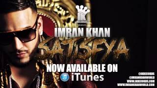 Imran Khan  Satisfya Now Online [upl. by Oicirtap]