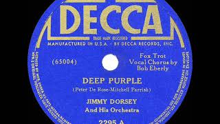 1939 HITS ARCHIVE Deep Purple  Jimmy Dorsey Bob Eberly vocal [upl. by Ettennal]