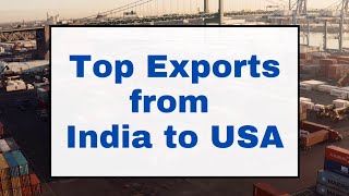 Top 5 Export Products from India to USA B2B Export Import [upl. by Schwarz]