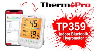 ThermoPro TP359 Bluetooth Wireless Thermometer Hygrometer and Humidity Monitor Setup Video [upl. by Bywaters]