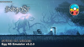 INMOST Switch Android Gameplay  Egg NS Emulator v320 [upl. by Autry]