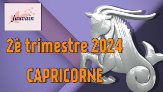 CAPRICORNE 2ème Trimestre 2024  Horoscopes par date de naissance [upl. by Relyt]