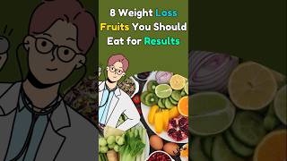 Top 8 Fruits for Quick Weight Loss Results FruitsForWeightLoss WeightLossTips Shorts [upl. by Tobie395]