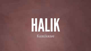 HALIK by Kamikazee Lyrics [upl. by Merril208]