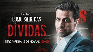 Como sair das dívidas AO VIVO com Pablo Marçal terçafeira 1211 às 19h [upl. by Anirav]