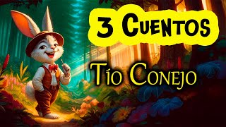 TÍO CONEJO 3 CUENTOS [upl. by Guglielmo]