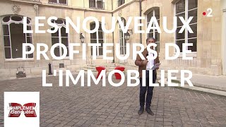 Complément denquête Les nouveaux profiteurs de limmobilier  11 avril 2019 France 2 [upl. by Sadler]