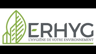 ERHYG SPÉCIALISTE HYGIÈNE ENVIRONNEMENT SINSTALLE PRES DU HAVRE [upl. by Ennadroj]