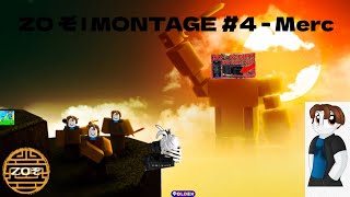 ZO ぞ  MONTAGE 4  Merc [upl. by Nyrhtak]