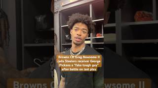 Browns CB Greg Newsome wasn’t shy talking about George Pickens [upl. by Noled]