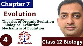 Theories of Organic Evolution  Chapter 7 Evolution  04  Class 12  CBSE RBSE NCERT NEET [upl. by Roach]