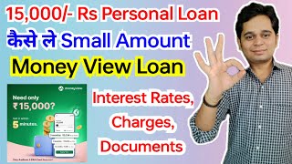 15000 Rs Personal Loan Kaise Le  Money View Loan Apply Online Process  Charges Interest Rates [upl. by Lupee920]