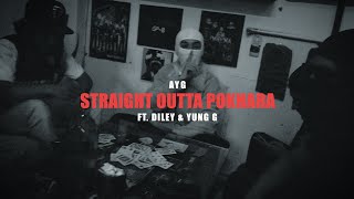 AYG  Straight Outta Pokhara Ft Diley amp Yung G I MOB Ent [upl. by Aserat]