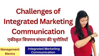 Challenges of Integrated Marketing Communication [upl. by Eckhardt7]