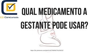 Você sabe quais Medicamentos as Gestantes pode usar Maratona Vunesp [upl. by Andreas]