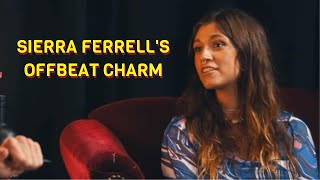 Sierra Ferrells Offbeat Charm [upl. by Gustaf11]