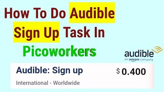 How To Do Audible Sign Up Task In Picoworkers  Mazhar Saeed [upl. by Ailana]