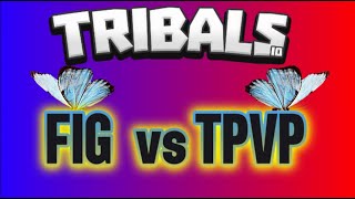 Tribalsio FIG vs TPVP [upl. by Stoops]